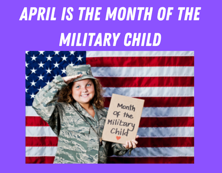  April is the Month of the Military Child